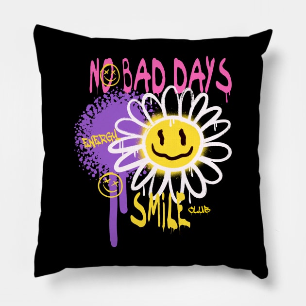 No Bad Days Pillow by Summerdsgn