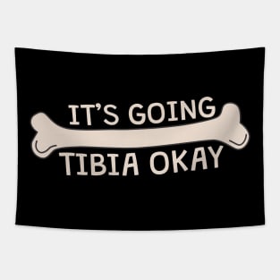 It's Going Tibia Okay Tapestry