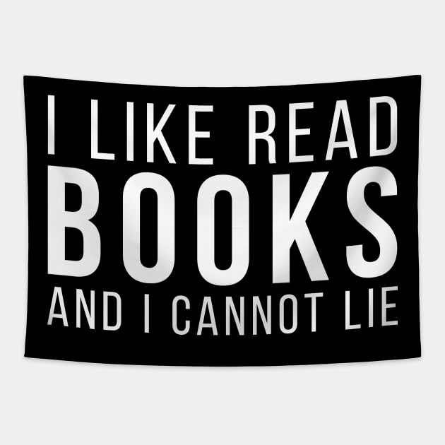 I Like Read Books And I Cannot Lie Tapestry by Gorskiy