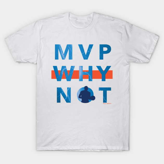 why not russell westbrook t shirt