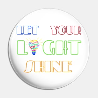 Let Your Light Shine Pin