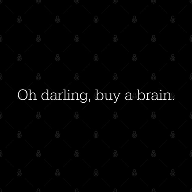 oh darling, buy a brain by juinwonderland 41