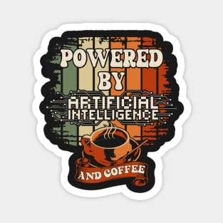 Powered by Artificial Intelligence and Coffee Magnet