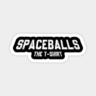 SPACEBALLS THE T-SHIRT - DISTRESSED Magnet