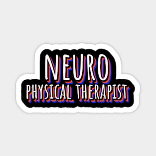 Neuro Physical Therapist Magnet