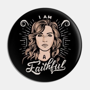 I am a Faithful Pin