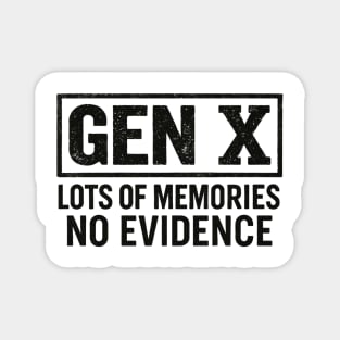 Gen X No Evidence Retro Text Art Magnet