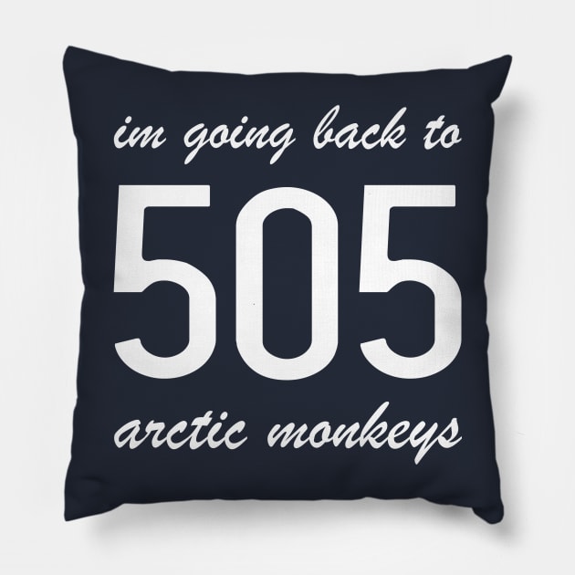 Arctic Monkeys 505 Pillow by CS Designs