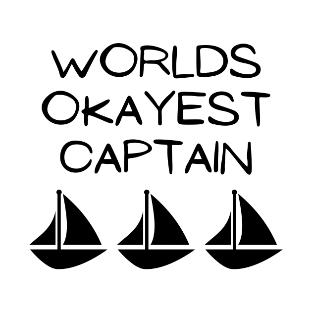 World okayest captain by Word and Saying