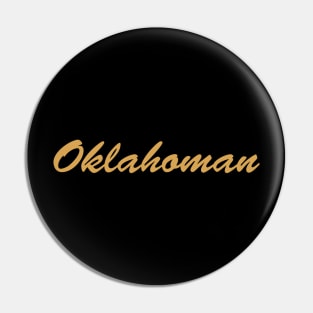 Oklahoman Pin