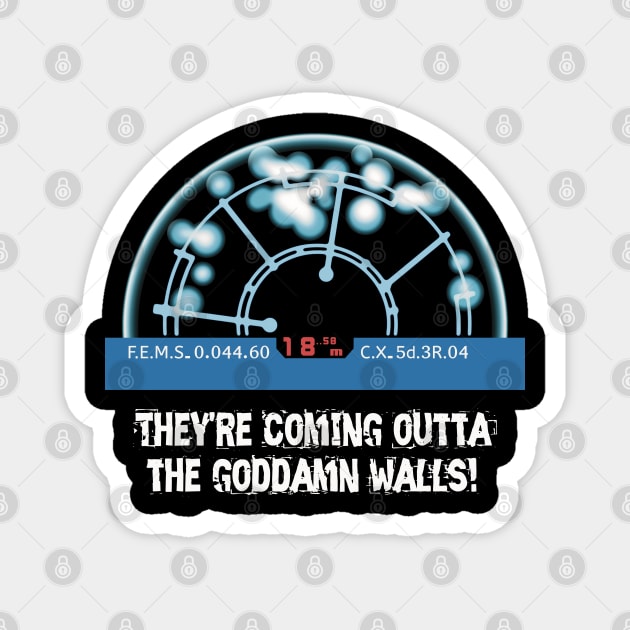 Aliens (1986): They're coming outta the goddamn walls! Magnet by SPACE ART & NATURE SHIRTS 