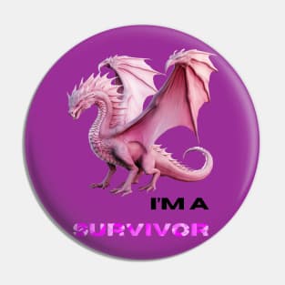 I'm A Survivor Pin