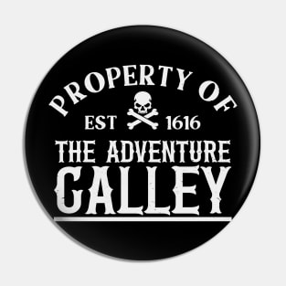 Property of Adventure Galley Pin