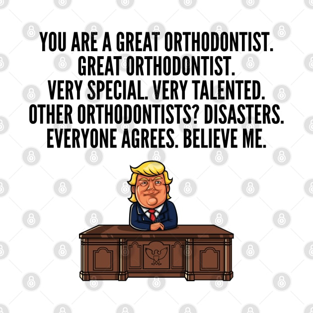 Great orthodontist Trump by IndigoPine