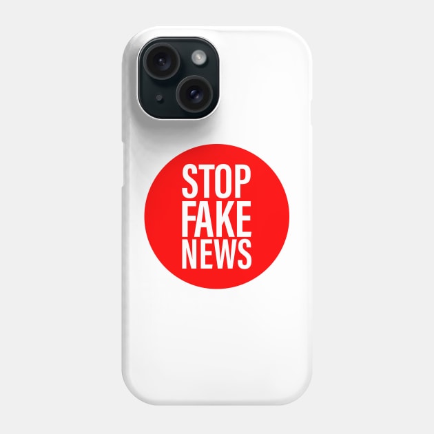 stop fake news Phone Case by Ageman