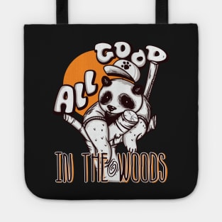 All good in the woods Tote