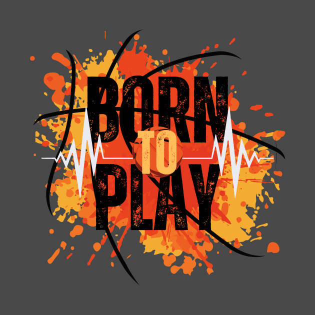 Born to Play by jagama42