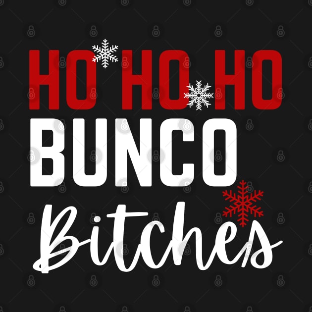 Ho Ho Ho Bunco Bitches Christmas Dice Game Gift Prize by MalibuSun