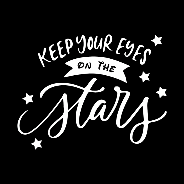 Keep your eyes on the Stars shirt , universe, galaxy, space, moon by CHIRAZAD