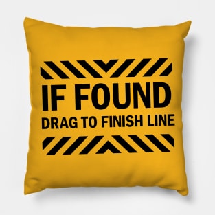 Running Hazard If Found Pillow