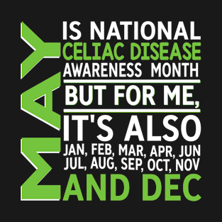 May Is National Celiac Disease Awareness Month T-Shirt