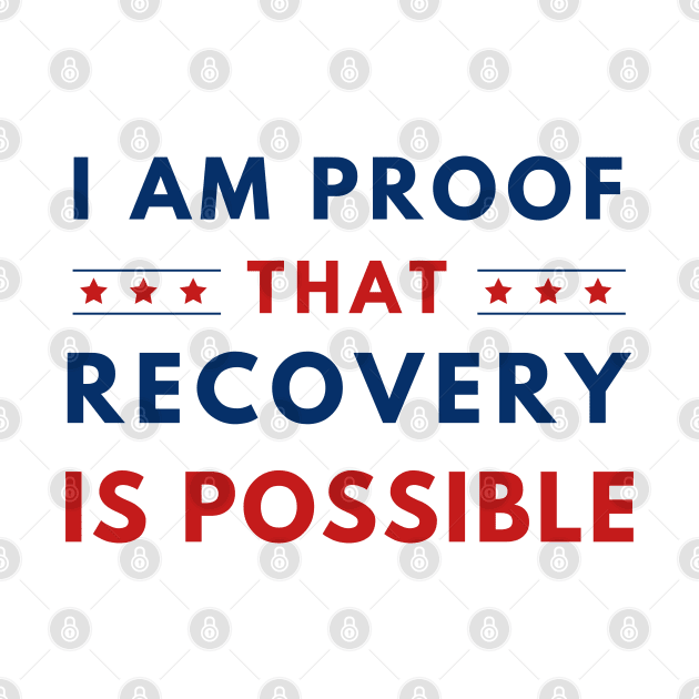 I Am Proof That Recovery IS Possible by SOS@ddicted