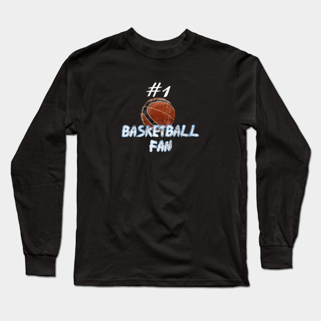 Basketball Fan Basketball Fan Long Sleeve T Shirt Teepublic