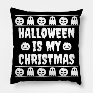 Halloween is my Christmas Pillow