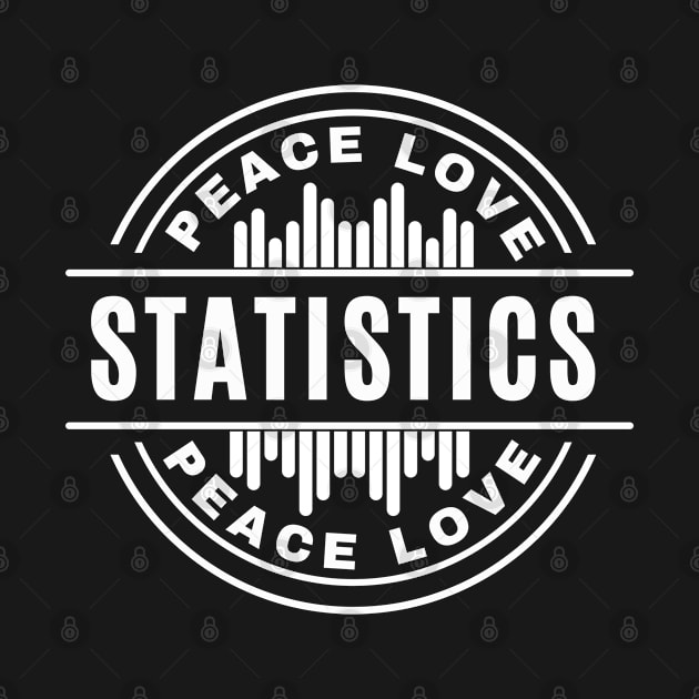 Peace Love Statistics by nonilas