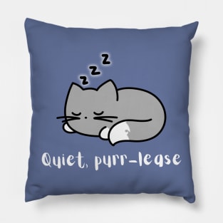 Quiet Purr-lease Sleeping Cat Pun Pillow