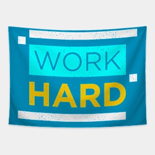 WORK HARD Tapestry