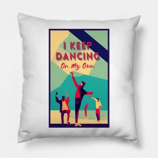 i keep dancing on my own,  i keep dancing on my own philly philadelphia Pillow