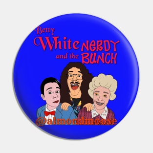 "Betty white and the nerdy bunch" red Pin