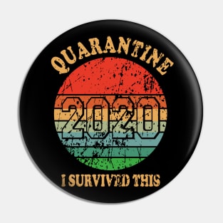 Quarantine 2020, I survived Pin