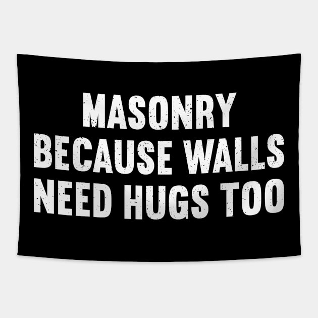 Masonry Because Walls Need Hugs Too Tapestry by trendynoize