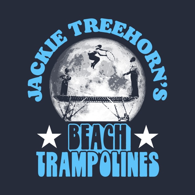 Jackie Treehorn's Beach Trampolines Funny Lebowski by GIANTSTEPDESIGN