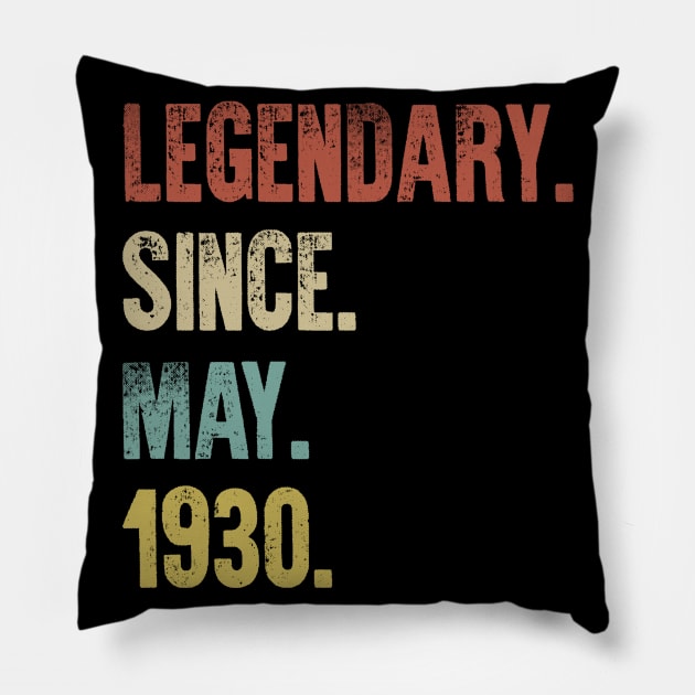 Retro Vintage 90th Birthday Legendary Since May 1930 Pillow by DutchTees