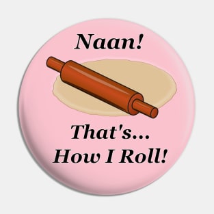 Naan How I Roll Pin