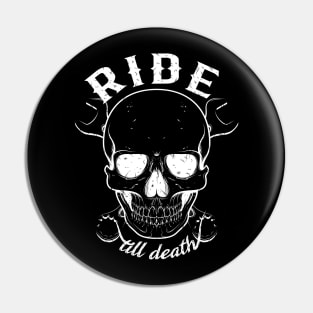 Skull Ride till death Pin