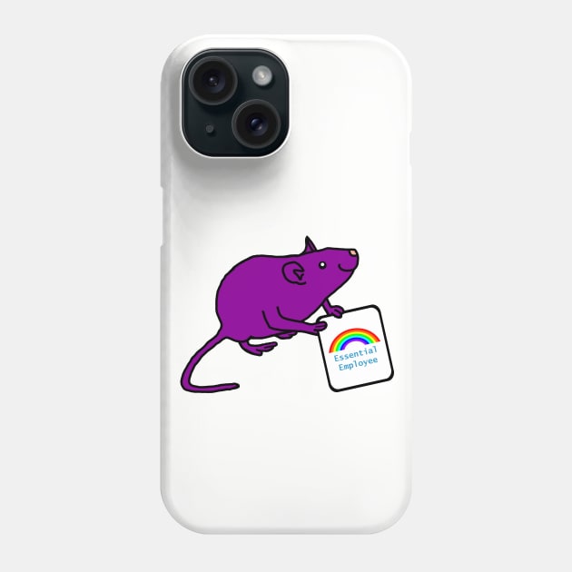 Purple Rat with Essential Employee Rainbow Sign Phone Case by ellenhenryart