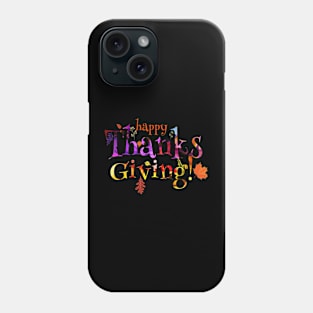 Happy Thanks Giving Phone Case
