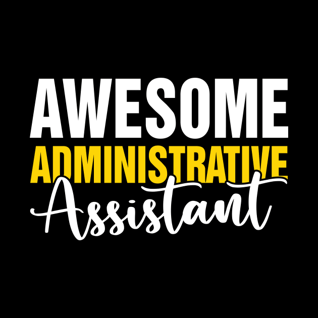 Administrative Assistant Appreciation For Admin Day by paveldmit