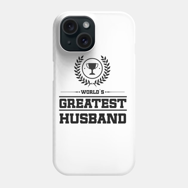 World`s Greatest Husband Phone Case by Naumovski