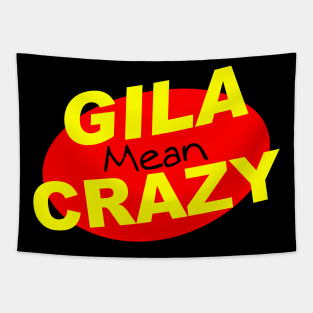 Gila Mean Crazy Tapestry