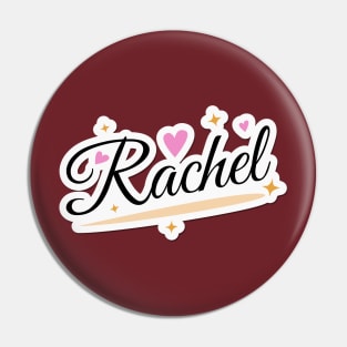 Rachel name cute design Pin