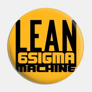 Lean 6 Sigma Machine (Black) Pin