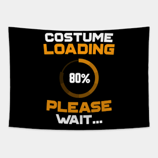 Costume Loading Please Wait Nerdy Funny Halloween Tapestry