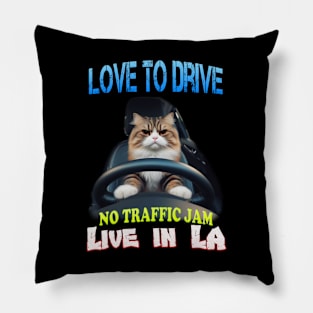 Love to drive Live in La Pillow