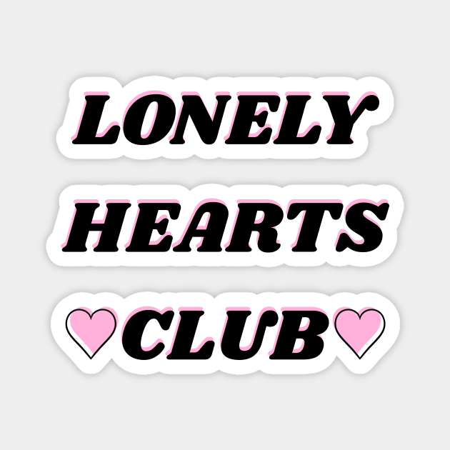 Lonely Hearts Club! Magnet by ShinyBat