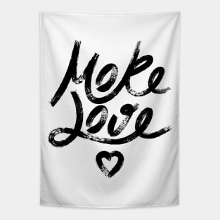 More Love. Hand drawn lettering Tapestry